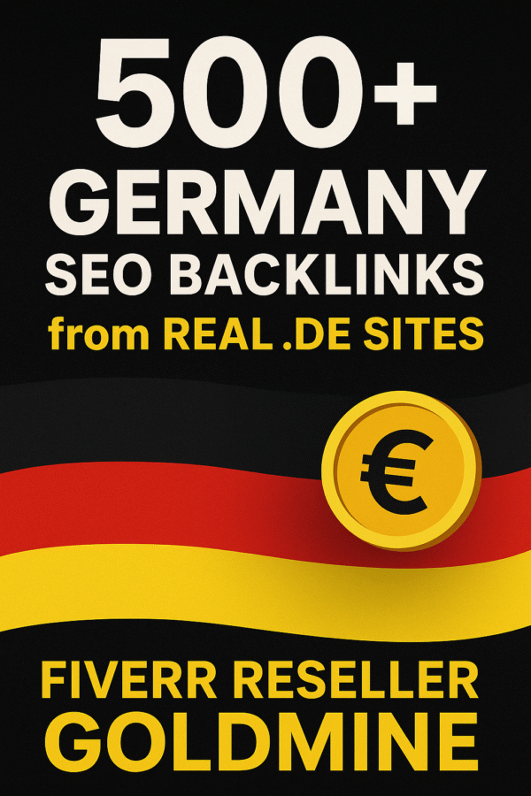 500+ Germany SEO Backlinks from Real .DE Sites – Fiverr Reseller Goldmine